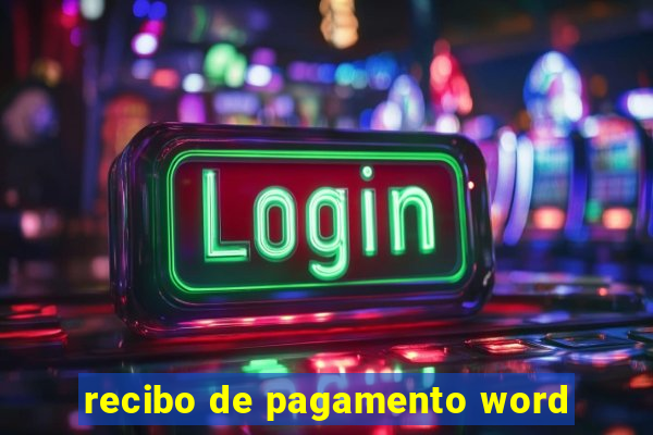 recibo de pagamento word